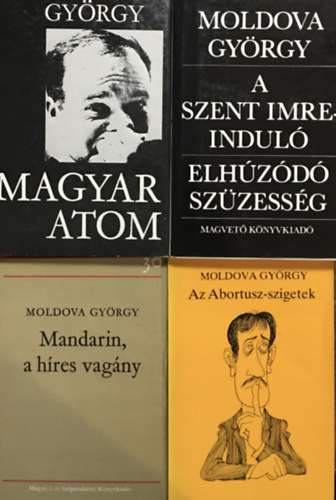 Az Abortusz-szigetek + Mandarin, a hres vagny + A Szent Imre indul - Elhzd szzessg + Magyar atom (4 ktet)