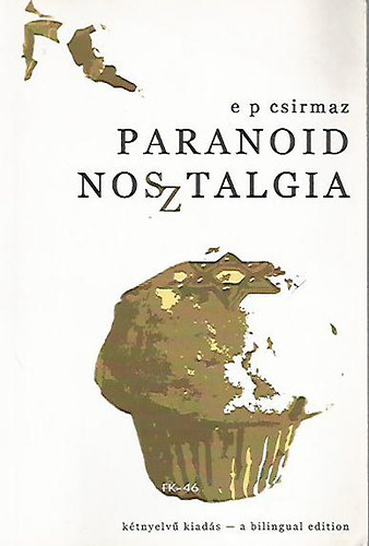 Paranoid nosztalgia - Ktnyelv kiads
