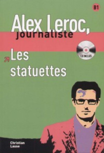 Alex Leroc, journaliste - Les statuettes
