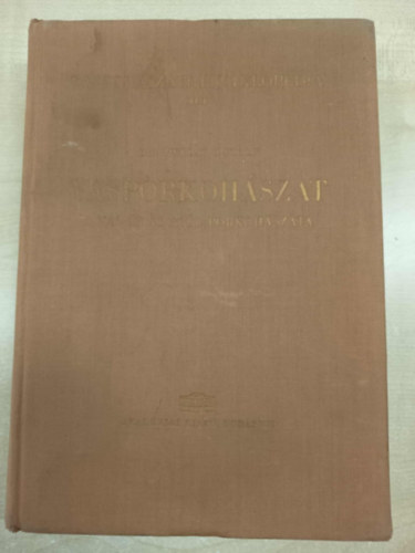 Vaskoh�szati enciklop�dia XIII.- Vasporkoh�szat (A vas �s az ac�l porkoh�szata)