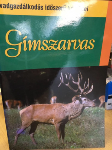 Gmszarvas - A vadgazdlkods idszer krdsei 1.