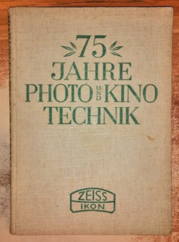 75 Jahre Photo-und Kinotechnik