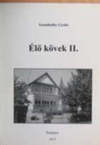 Szombathy Gyula - �l� k�vek II.