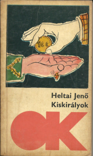 Heltai Jen� - Kiskir�lyok \(Ok)