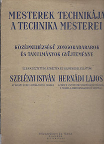 Mesterek technik�ja, a technika mesterei