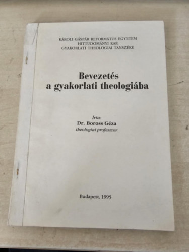 Bevezets a gyakorlati theologiba