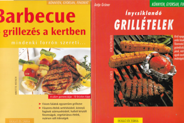 Anette Heisch Antje Grner - 2 db Szakcsknyv: Barbecue-grillezs a kertben, nycsikland grilltelek