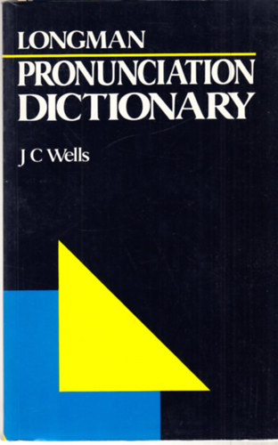 J.C. Wells - Longman Pronunciation Dictionary