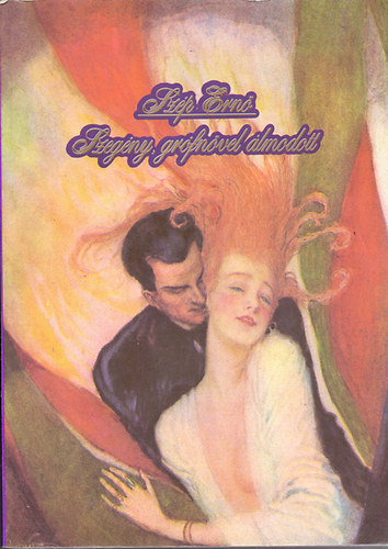 Szeg�ny, gr�fn�vel �lmodott...(Erich Sch�tz aquareljeivel)