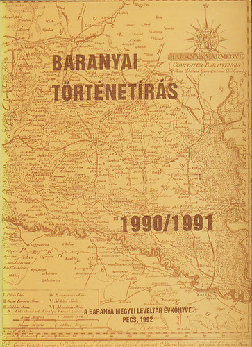 Szita L�szl�  (szerk.) - Baranyai t�rt�net�r�s 1990/1991