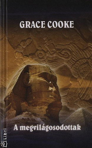 Grace Cooke - A megvil�gosodottak
