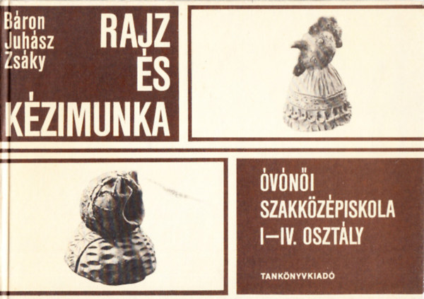 Rajz s kzimunka az vni szakkzpiskola I-IV.osztlya szmra