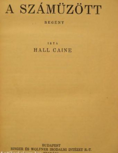 Hall Caine - A szmztt