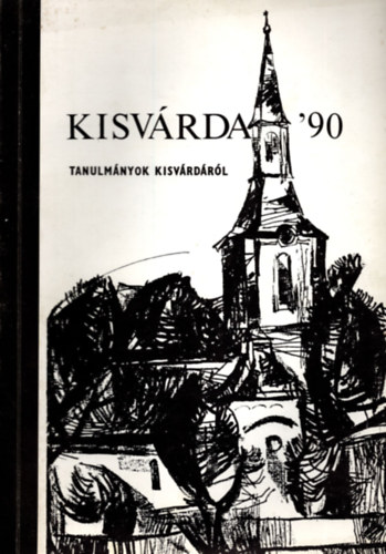 Kisv�rda '90 - Tanulm�nyok Kisv�rd�r�l