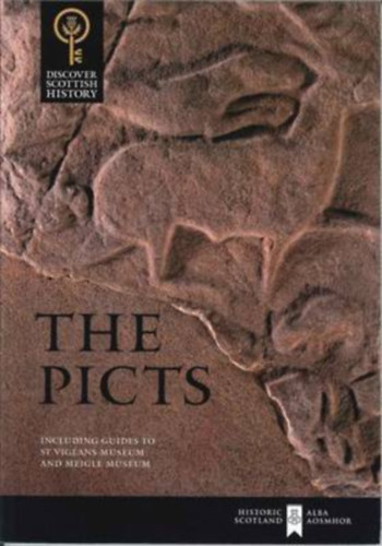 Jill Harden - The Picts: Including Guides to St Vigeans Museum and Meigle Museum