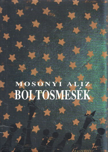 Mosonyi Alz - Boltosmesk