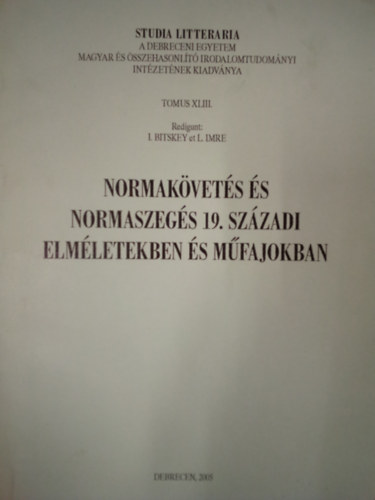 Normakvets s normaszegs 19. szzadi elmletekben s mfajokban