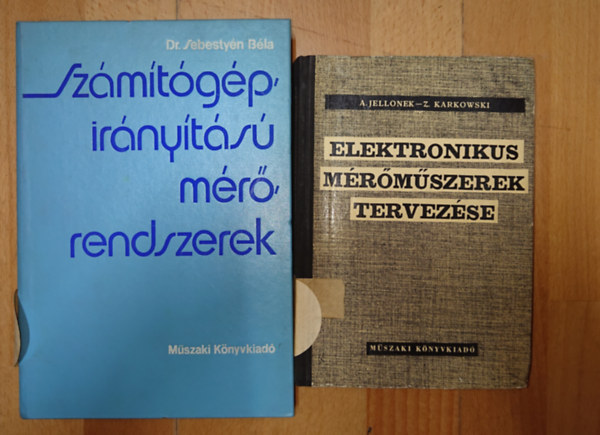 2 k�nyv elektronikus m�r�m�szerekr�ll: Elektronikus m�r�m�szerek tervez�se, Sz�m�t�g�pir�ny�t�s� m�r�m�szerek