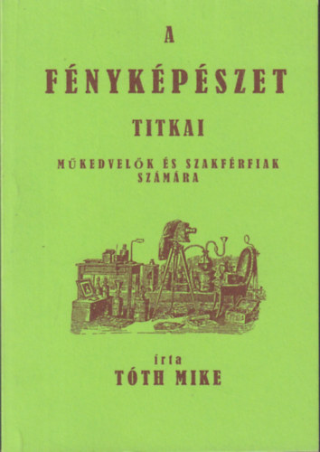 A fnykpszet titkai mkedvelk s szakfrfiak szmra