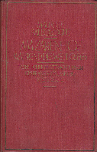 Maurice Pal�ologue - Am Zarenhof w�hrend des Weltkrieges