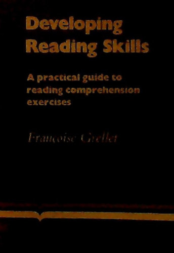Developing Reading Skills - A PRACTICAL GUIDE TO READING COMPREHENSION EXERCISES