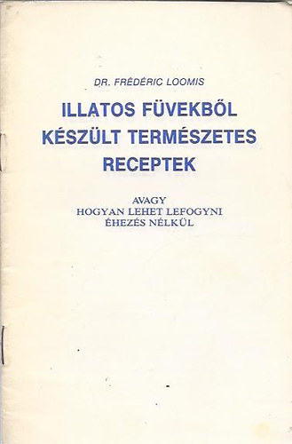 Illatos fvekbl kszlt termszetes receptek