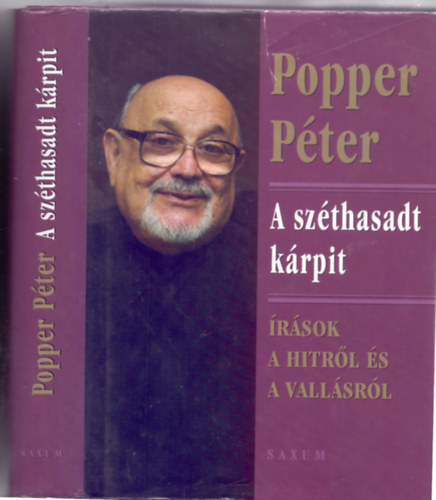 A szthasadt krpit - rsok a hitrl s a vallsrl