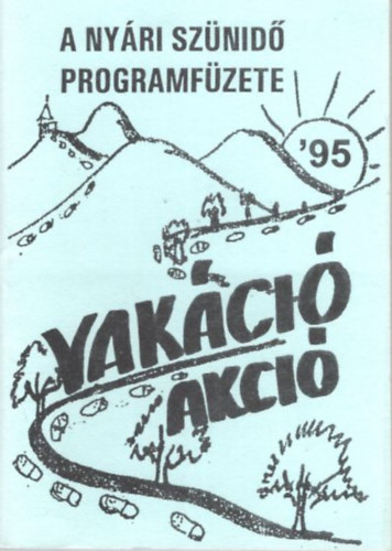 Gombos Erzs�bet - Vak�ci� akci� - A ny�ri sz�nid� programf�zete '95