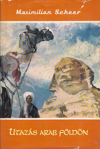 Utaz�s arab f�ld�n (Vil�gj�r�k 29.)