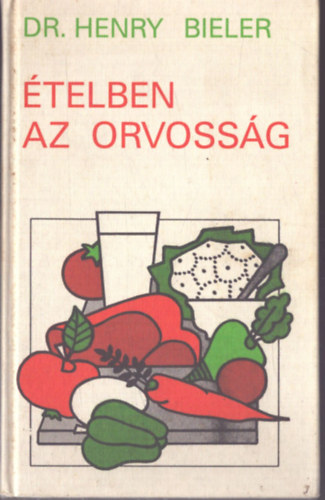 �telben az orvoss�g (Nem a gy�gyszerek aj�nlj�k az egyetlen megold�st a betegs�gek gy�gy�t�s�ra)