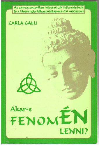 Akar-e fenom�N lenni?