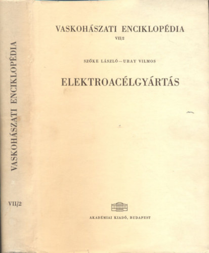 Vaskoh�szati enciklop�dia VII/2.- Elektroac�lgy�rt�s