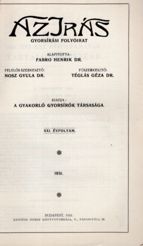 Dr. Dr. Tgls Gza  Nosz Gyula (fszerkeszt) - Az rs- Gyorsrsi folyirat  XXI, vfolyam 1931. teljes