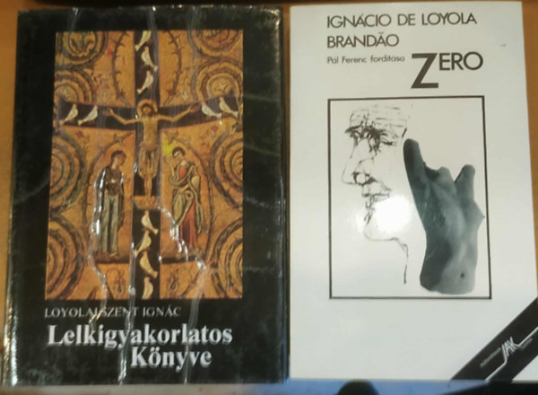 2 db Loyolai Szent Ignc: Lelkigyakorlatos Knyve + Zero
