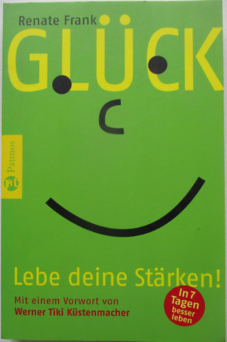 Gl�ck: Lebe deine St�rken!