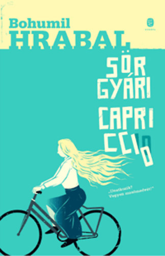 Bohumil Hrabal - Srgyri capriccio