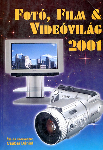 Csabai Dniel - Fot, film & videvilg 2001