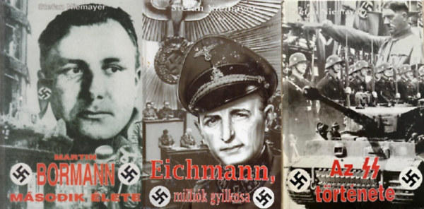 3 db msodik vilghbors ktet: Bormann, Eichmann, Az SS trtnete