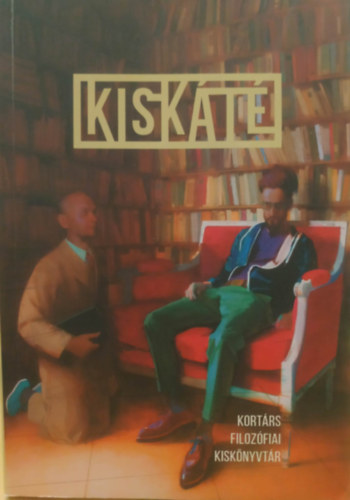 Kisk�t�k - Kort�rs filoz�fiai kisk�nyvt�r
