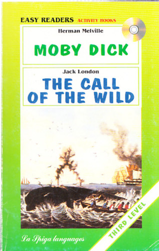 Moby Dick - The call of the wild (Easy readers activity books , third level)