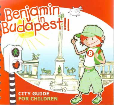 Kelemen Anik - Benjamin in Budapest - City Guide for Children