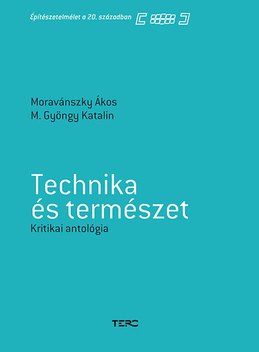 Technika �s term�szet - Kritikai antol�gia