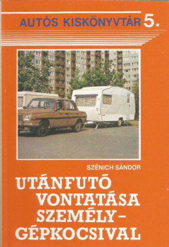 Ut�nfut� vontat�sa szem�lyg�pkocsival