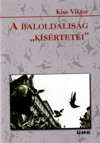 A baloldalisg "ksrtetei"