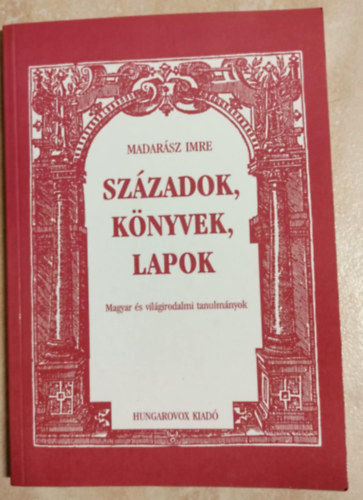 Sz�zadok, k�nyvek, lapok