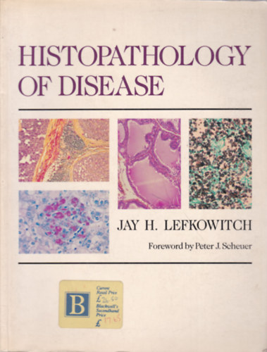 Histopathology of Disease (Betegsgek sejtlettana - angol nyelv)