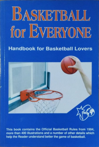 Basketball for Everyone - Handbook for Basketball Lovers