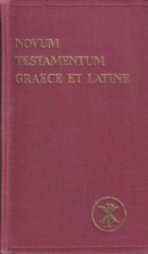 Augustinus Merk S. J. - Novum Testamentum Graece Et Latine