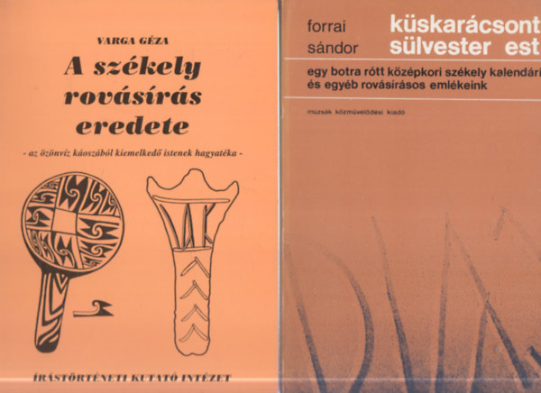 2 db. rovsrs: A szkely rovsrs eredete + Kskarcsontl slvester estig