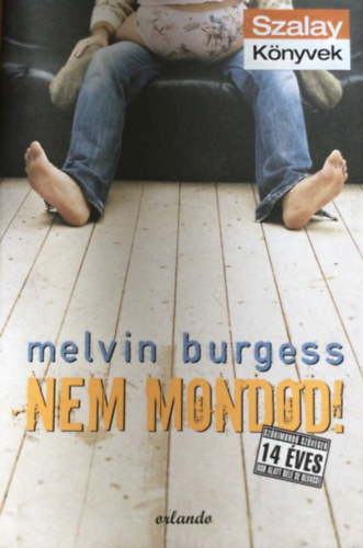 Nem mondod!